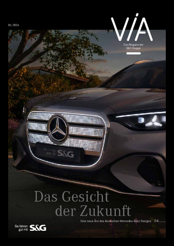 Cover des S&G Kundenmagazins VIA mit modernem Mercedes-Benz Fahrzeug in Abendlicht-Stimmung und dem Titel „Das Gesicht der Zukunft“ – Fokus auf Design, Innovation und Mobilität.